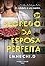 O Segredo da Esposa Perfeita