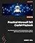 Practical Microsoft 365 Copilot Playbook: The enterprise guide to advanced prompting, AI agents, governance, and M365 Copilot integration