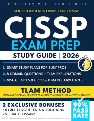 CISSP Exam Prep Study Guide: Get Certified in Less Than 30-Minutes/Day with Smart Method Plans ®| Visual Tools, ISC2-Aligned Questions, TLAM per Domain - Edition for Busy IT Pros (Paperback)