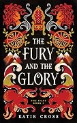The Fury and the Glory