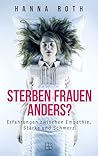 Sterben Frauen an...