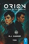 Orión: El poder d...