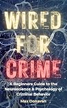 WIRED FOR CRIME: ...