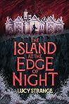 The Island at the Edge of Night by Lucy Strange