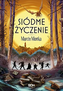 Siódme życzenie (Drużyna do zadań specjalnych, #7)
