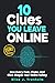 10 Clues You Leave Online: ...