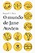 O mundo de Jane Austen
