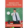 Memoirs of Dr. Andrew Moonir Khan: Journey of an Educator Memoirs of Dr. Andrew Moonir Khan: Journey of an Educator