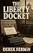 The Liberty Docket