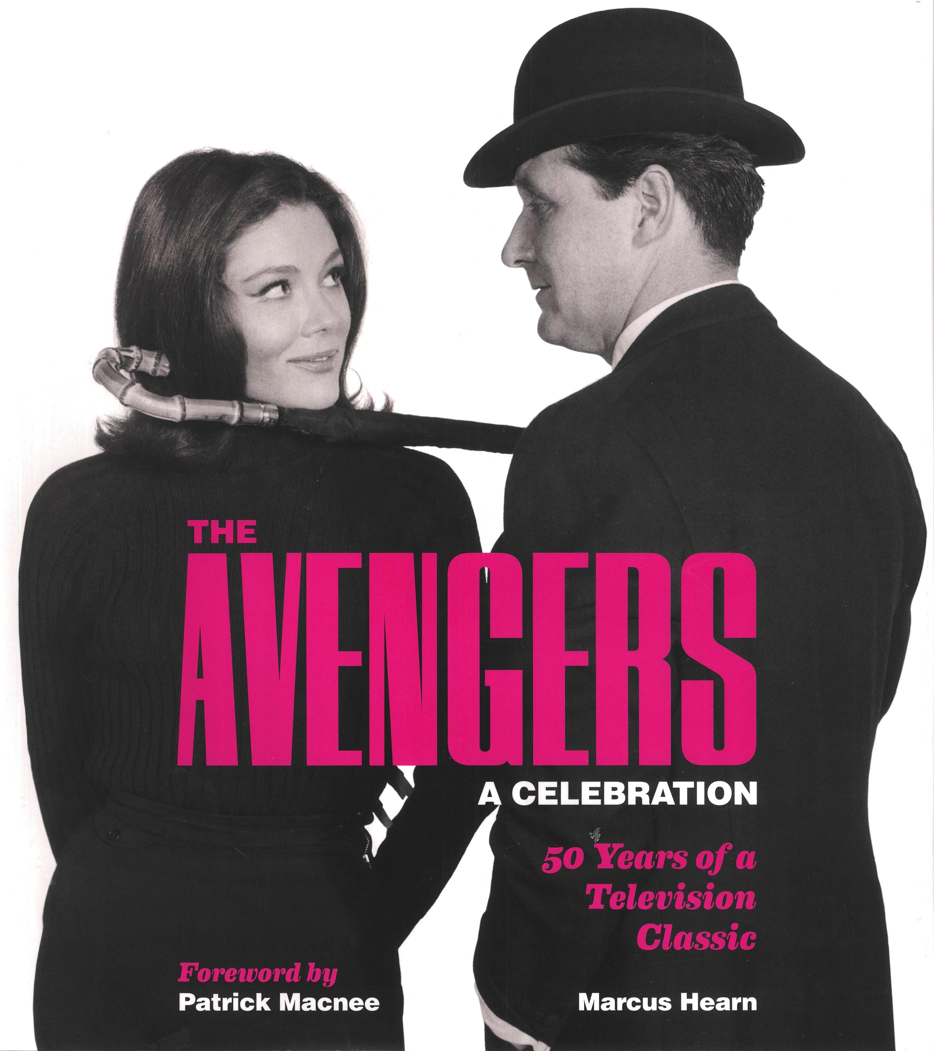 The Avengers: A Celebration: 50 Years of a Television Classic (Hardcover)