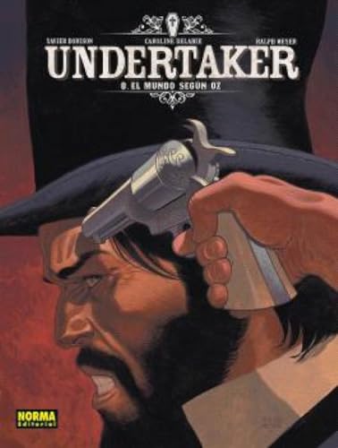 Portada de UNDERTAKER 08. UN MUNDO SEGUN OZ, de Xavier Dorison