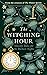 The Witching Hour: Ghostly Tales for the Darkest Nights