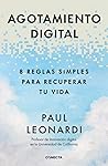 Agotamiento digital: 8 reglas simples para recuperar tu vida Agotamiento digital: 8 reglas simples para recuperar tu vida