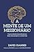 A mente de um missionário /...