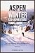 Aspen Winter Ski & Adventur...