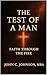 The Test of a Man: Faith Th...