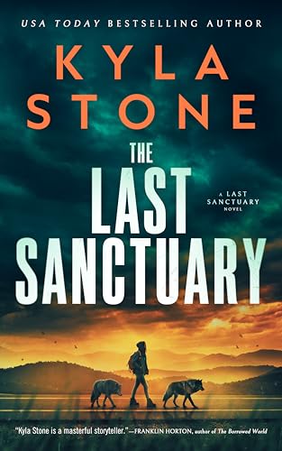 The Last Sanctuary: An Apocalyptic Survival Thriller (Kindle Edition)