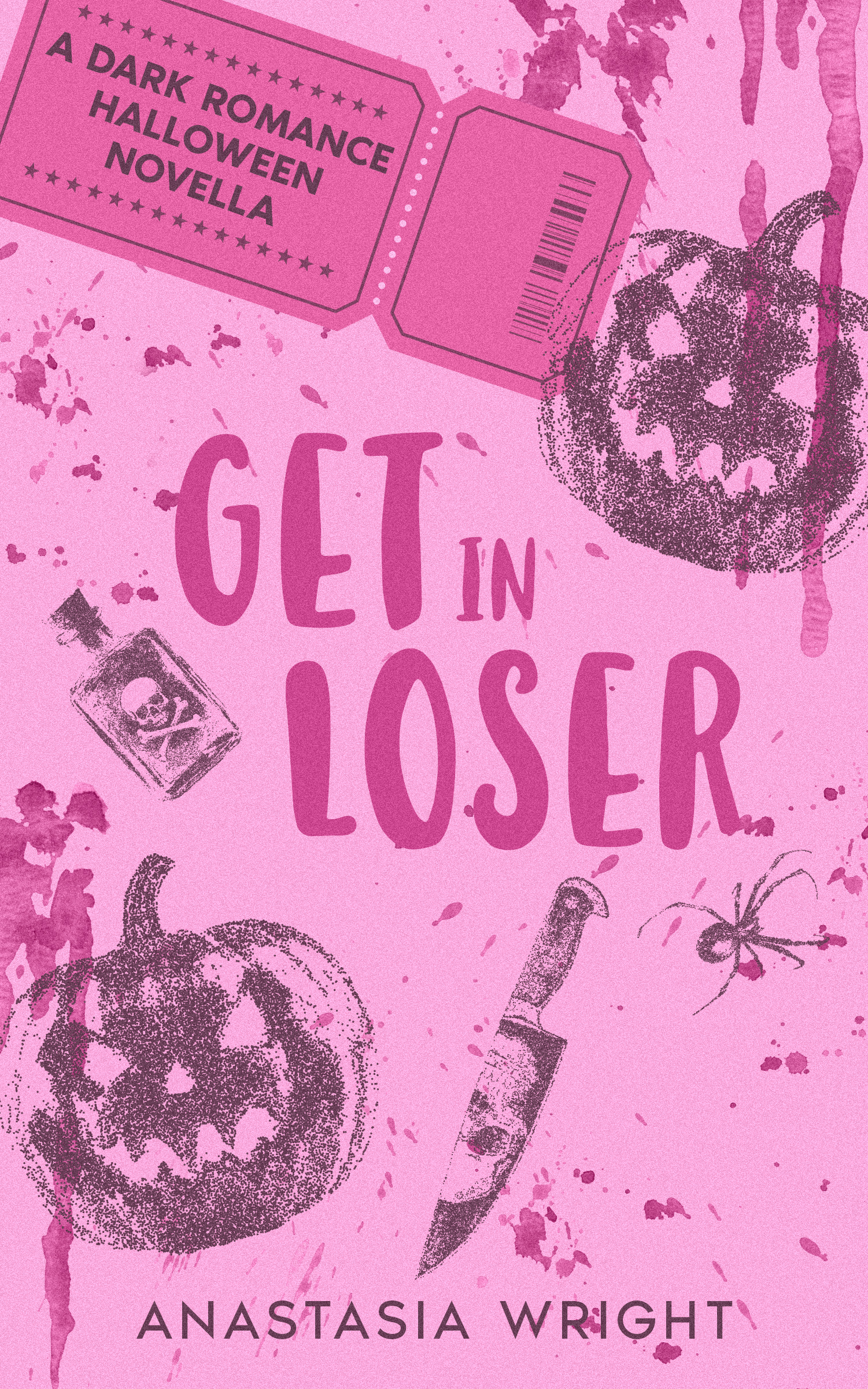 Get in Loser: a dark romance Halloween Novella