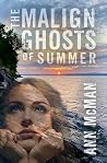 The Malign Ghosts...
