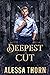 Deepest Cut (Mercenaries and Magic, #4)