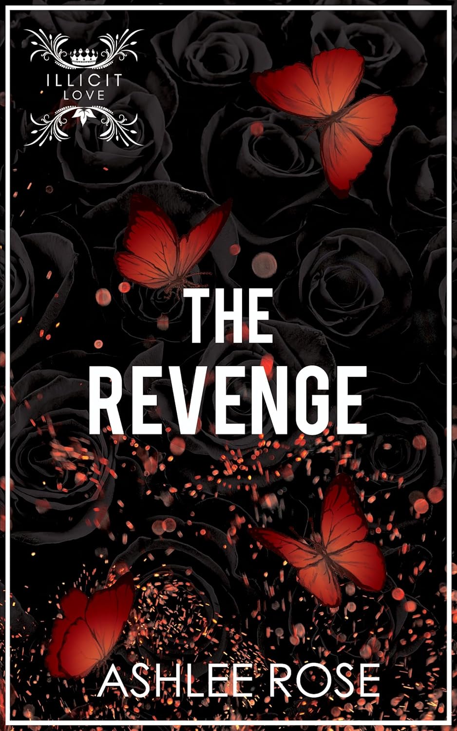 The Revenge (Illicit Love, #4)