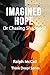 Imagined Hope: Or Chasing S...