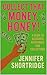 COLLECT THAT MONEY HONEY! :...