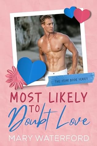 Most Likely to Doubt Love (The Yearbook, #3)