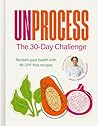 Unprocess: The 30...