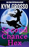 Second Chance Hex (Witches of Willistown)