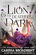 The Lion and the Deathless Dark