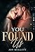 You Found Us (The Found Ser...