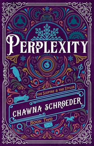 Perplexity (The Sceptre & the Stylus, #2)
