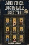 Another Invisible Ghetto