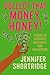 COLLECT THAT MONEY HONEY!: ...