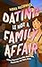 Dating Is Not A Family Affa...