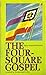 The Four-Square Gospel