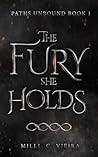 The Fury She Holds