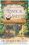 Agnes Aubert's Mystical Cat Shelter by Heather Fawcett