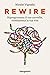 Rewire. Riprogramma il tuo cervello, rivoluziona la tua vita