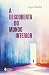 A descoberta do mundo interior by Ingrid Riedel
