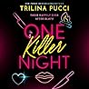 One Killer Night