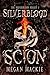 The Silverblooded Scion: Ep...