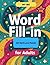 Adult Word Fill-In 100 Puzz...