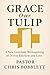 GRACE Over TULIP: A New Cov...
