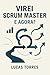 Virei Scrum Master - E agor...