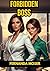 FORBIDDEN BOSS: When your b...