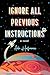 Ignore All Previous Instructions by Ada Hoffmann Ignore All Previous Instructions by Ada Hoffmann