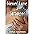 Never Love a Stranger