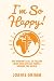 I'm So Happy by Joanie Grimm
